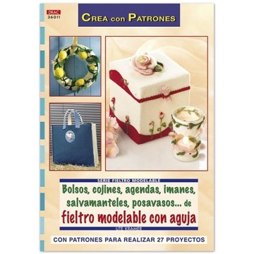 BOOK (IN SPANISH) - BOLSOS - COJINES - AGENDAS - IMANES - CON FIELTRO MODELABLE CON AGUJA