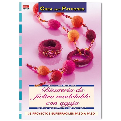 LIVRE (EN ESPAGNOL) - BISUTERIA DE FIELTRO MODELABLE CON AGUJA