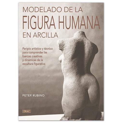 LIVRE (EN ESPAGNOL) - MODELADO DE LA FIGURA HUMANA EN ARCILLA