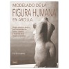 BOOK (IN SPANISH) - MODELADO DE LA FIGURA HUMANA EN ARCILLA