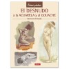 LIVRE (EN ESPAGNOL) - EL DESNUDO AL GOUACHE Y A LA ACUARELA
