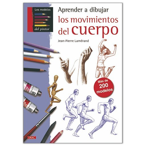 LIVRE (EN ESPAGNOL) - APRENDER A DIBUJAR LOS MOVIMIENTOS DEL CUERPO