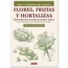 FLORES - FRUTAS Y HORTALIZAS