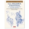 BOOK (IN SPANISH) - LA FIGURA VESTIDA