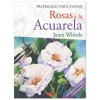 BOOK (IN SPANISH) - PREPARADO PARA PINTAR - ROSAS A LA ACUARELA