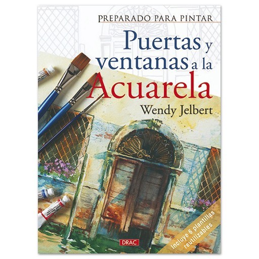 LIVRE (EN ESPAGNOL) - PREPARADO PARA PINTAR - PUERTAS Y VENTANAS A LA ACUARELA