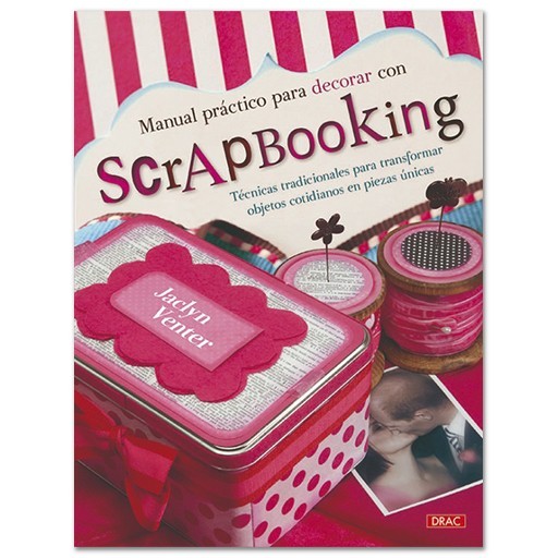 BUCH (AUF SPANISCH) - MANUAL PRACTICO PARA DECORAR CON SCRAPBOOKING