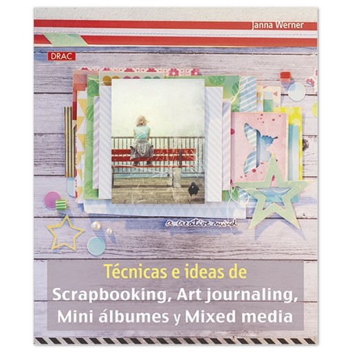 LIBRO (IN SPAGNOLO) - TECNICAS E IDEAS DE SCRAPBOOKING - ART JOURNALING - MINI ALBUMES Y MIX MEDIA