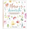 LIVRE (EN ESPAGNOL) - FLORES A LA ACUARELA - MANUAL DE ACUARELA