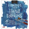 BUCH (AUF SPANISCH) - FONDOS PARA HAND LETTERING - 15 FONDOS CREATIVOS