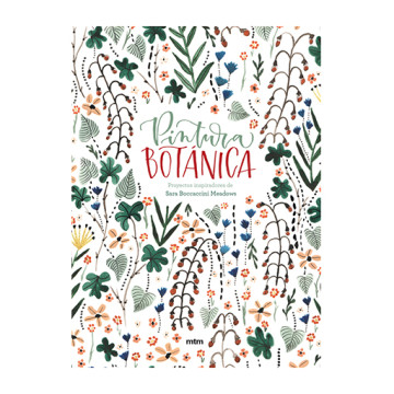 LIBRO (IN SPAGNOLO) - PINTURA BOTÁNICA