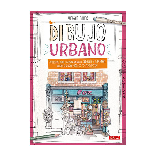 BOOK (IN SPANISH) - DIBUJO URBANO - URBAN ANNA