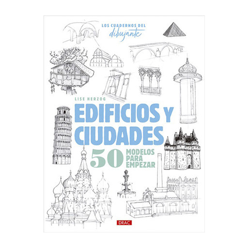 LIBRO (IN SPAGNOLO) - LOS CUADERNOS DEL DIBUJANTE - EDIFICIOS Y CIUDADES 50 MODELOS PARA EMPEZAR
