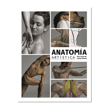LIBRO (IN SPAGNOLO) - ANATOMÍA ARTÍSTICA - GUÍA VISUAL DEL CUERPO HUMANO
