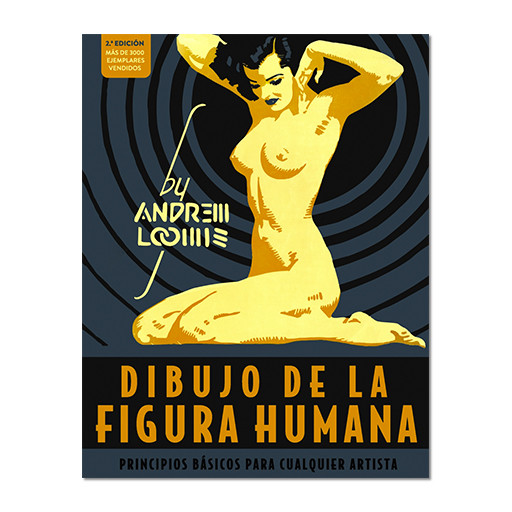 LIVRE (EN ESPAGNOL) - DIBUJO DE LA FIGURA HUMANA - PRINCIPIOS BÁSICOS PARA LOS ARTISTAS