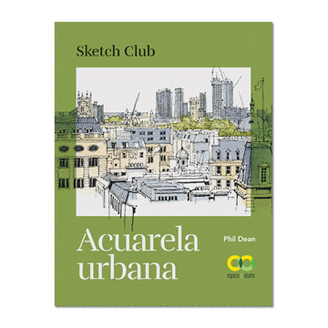LIBRO (IN SPAGNOLO) - SKETCH CLUB - ACUARELA URBANA
