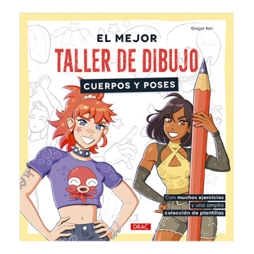 LIBRO (IN SPAGNOLO) - DRAC EL MEJOR TALLER DE DIBUJO - CUERPOS Y POSES