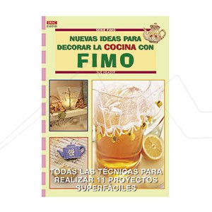 BOOK - SERIE FIMO Nº10 NUEVAS IDEAS PARA DECORAR LA COCINA CON FIMO (SPANISH)