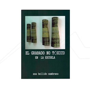 BOOK - EL GRABADO NO TOXICO EN LA ESCUELA (SPANISH)