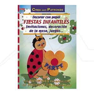 BOOK - DECORAR CON PAPEL FIESTAS INFANTILES (SPANISH)