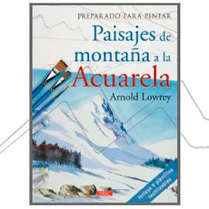 BOOK - PREPARADO PARA PINTAR - PAISAJES DE MONTAÑA A LA ACUARELA (SPANISH)