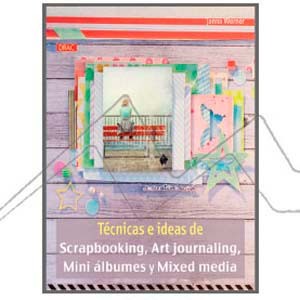 BOOK - TECNICAS E IDEAS DE SCRAPBOOKING - ART JOURNALING - MINI ALBUMES Y MIX MEDIA (SPANISH)