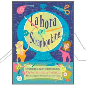 BOOK - LA HORA DEL SCRAPBOOKING (SPANISH)