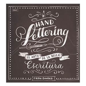 HAND LETTERING. THE ART OF BEAUTIFUL LETTERING