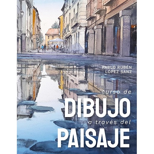 BOOK - CURSO DE DIBUJO A TRAVES DEL PAISAJE - PABLO RUBEN LOPEZ SANZ (SPANISH)